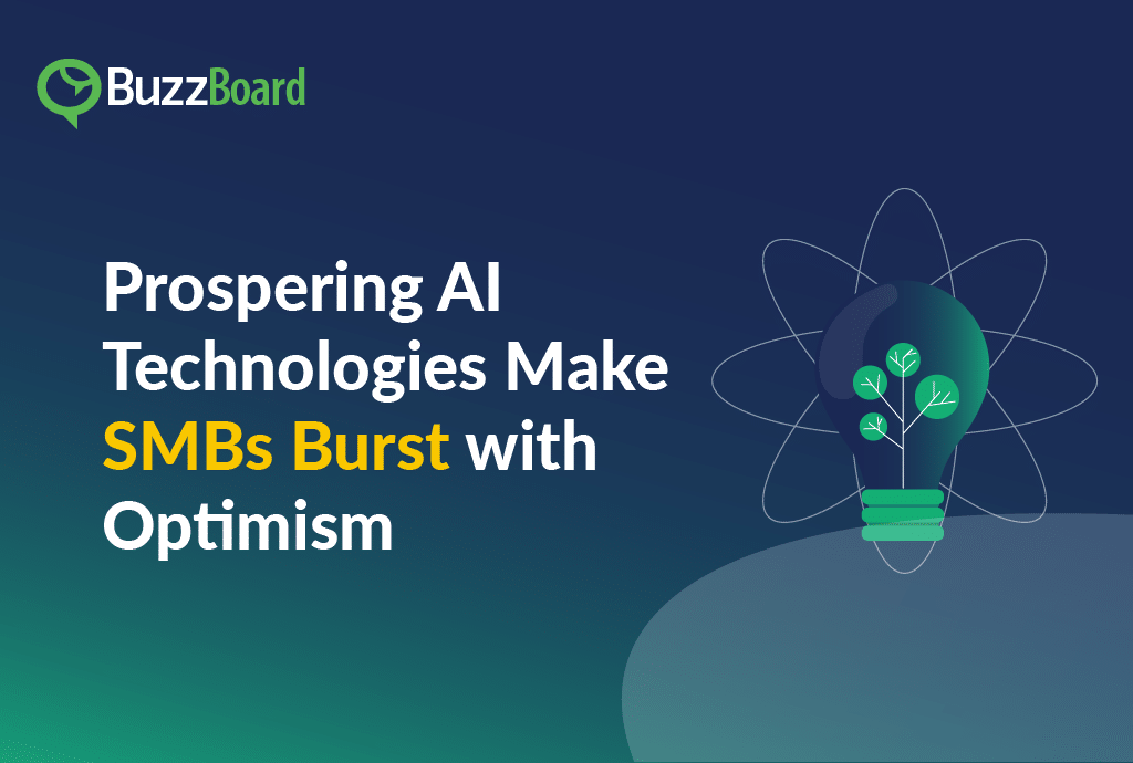 Prospering AI Technologies Make SMBs Burst with Optimism
