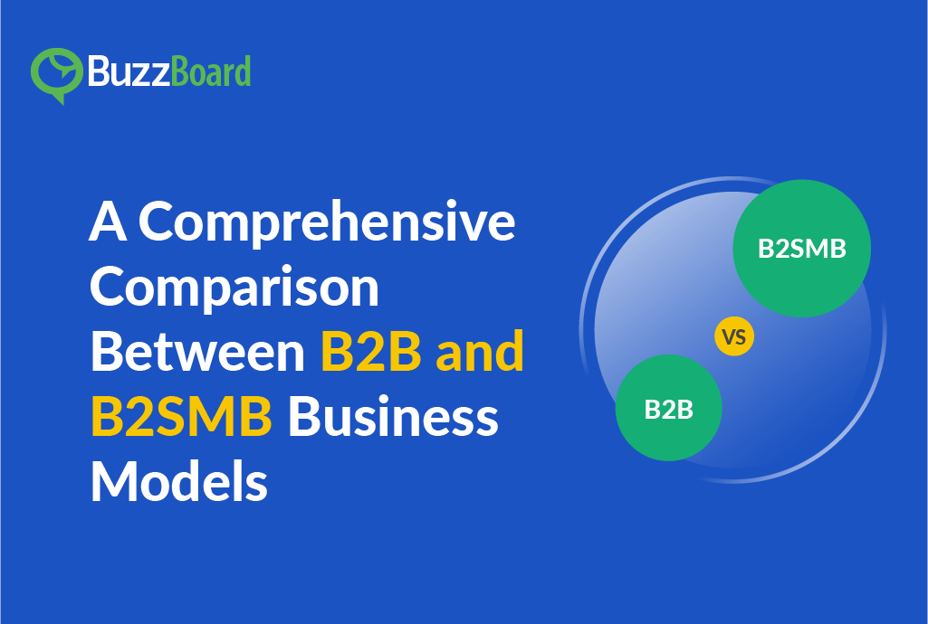 A Comprehensive Comparison Between B2B and B2SMB Business Models