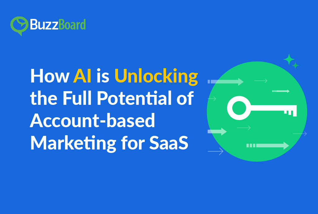 How AI is Unlocking the Full Potential of Account-based Marketing for SaaS
