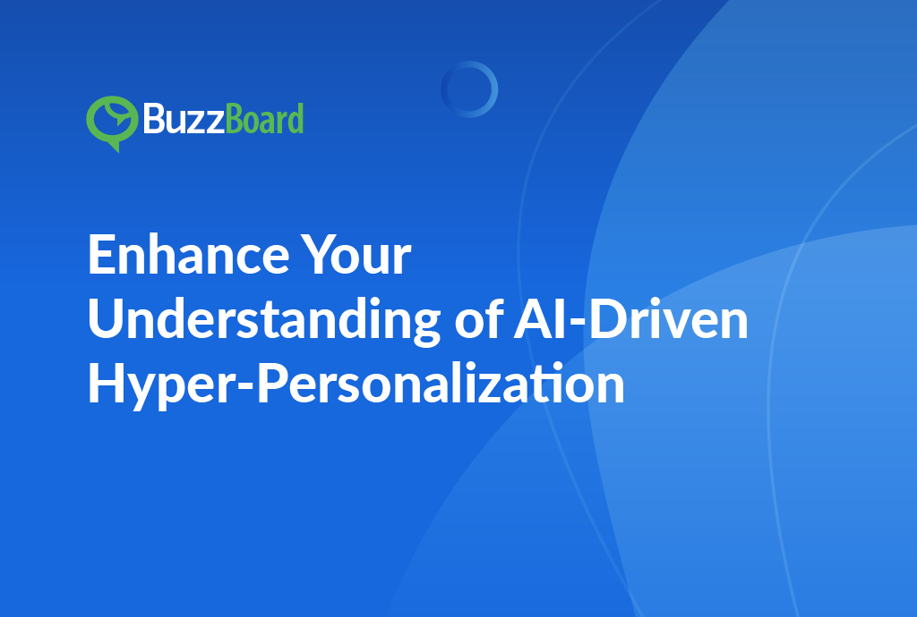 Enhance Your Understanding of AI-Driven Hyper-Personalization