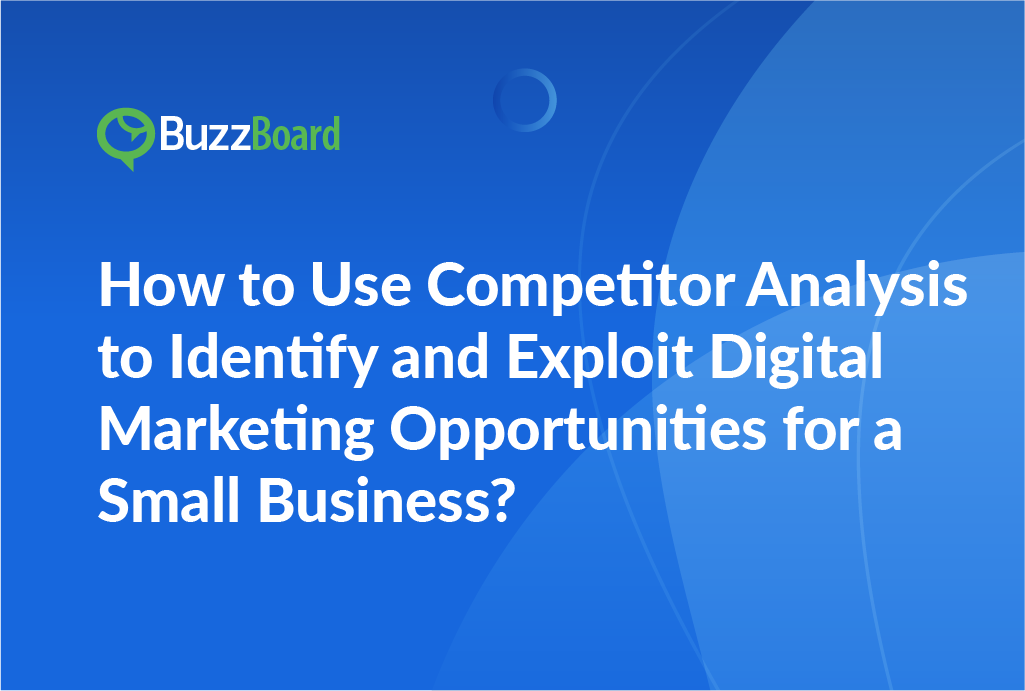 Competitor Analysis for Digital Marketing Opportunities for Small Business