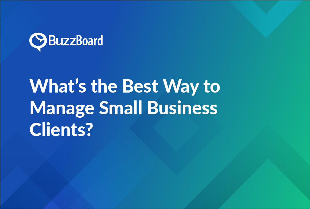 best way to manage small business clients