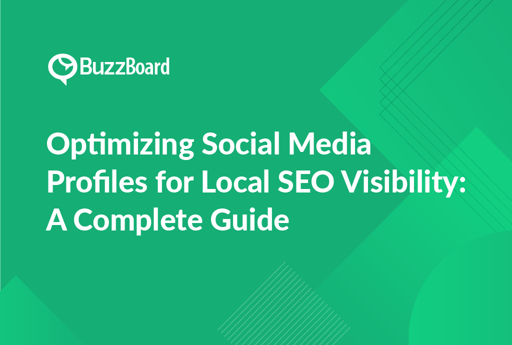 Optimizing Social Media Profiles for Local SEO Visibility- A Complete Guide