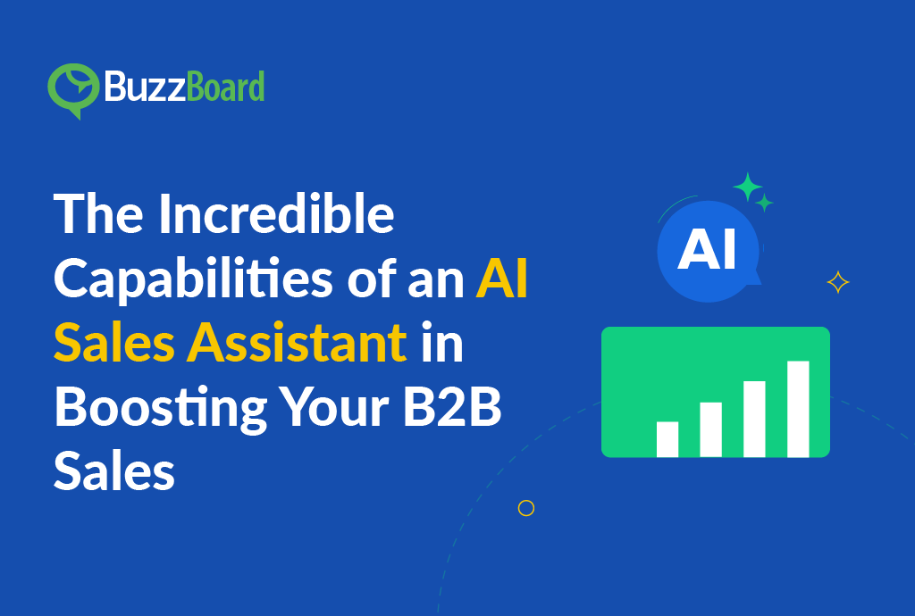 The Incredible Capabilities of an AI Sales Assistant in Boosting Your B2B Sales