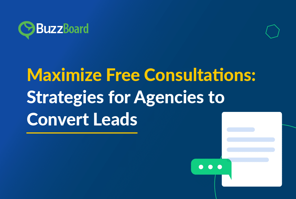 Maximize Free Consultations Strategies for Agencies to Convert Leads