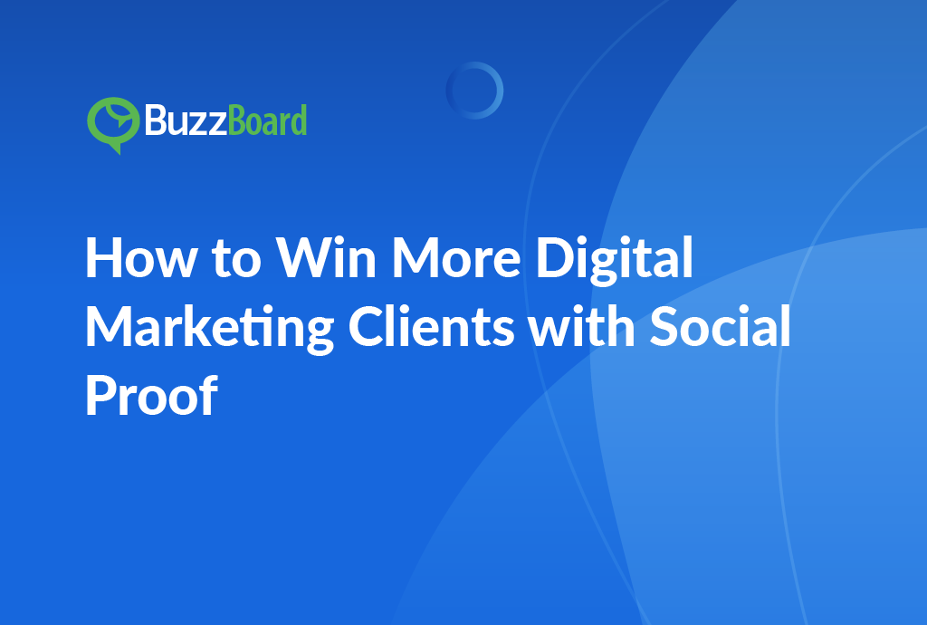 Win More Clients with Social Proof