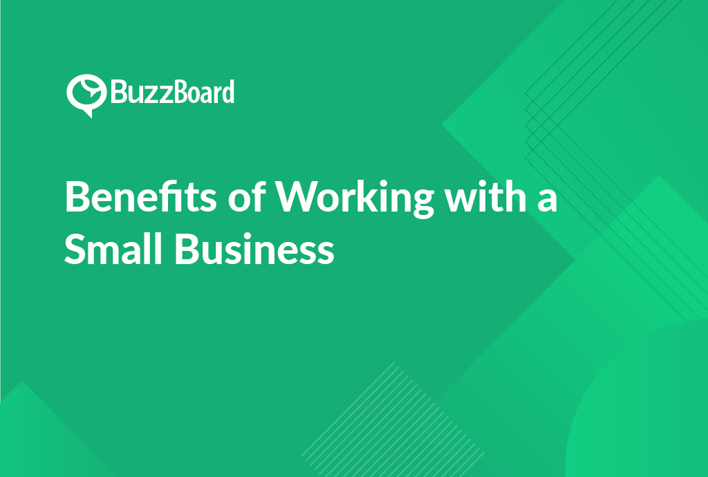 Benefits of Working with a Small Business
