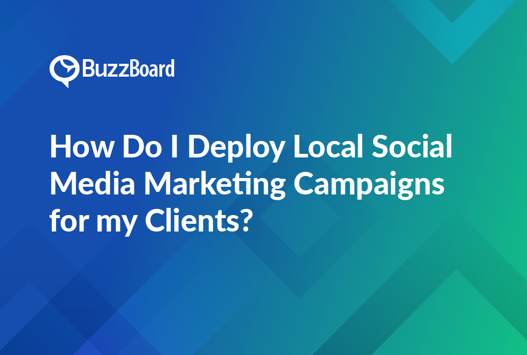 local social media marketing campaigns for my clients