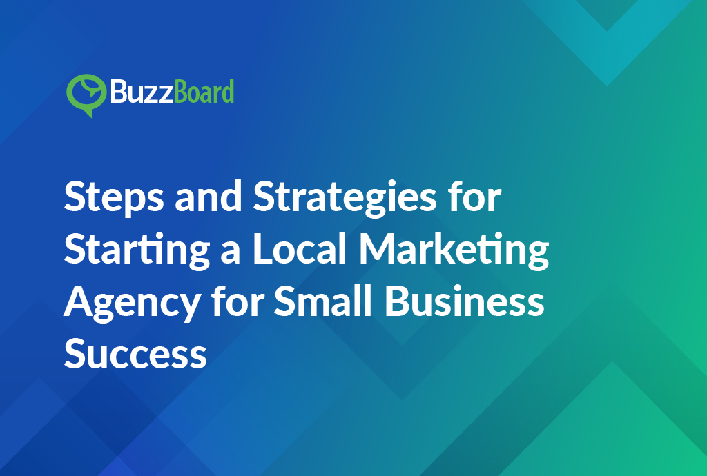 Steps and Strategies for Starting a Local Marketing Agency for Small Business Success