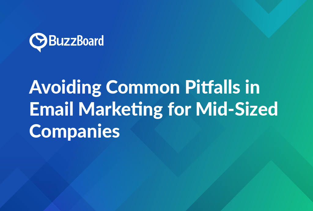 Avoiding Common Pitfalls in Email Marketing for Mid-Sized Companies