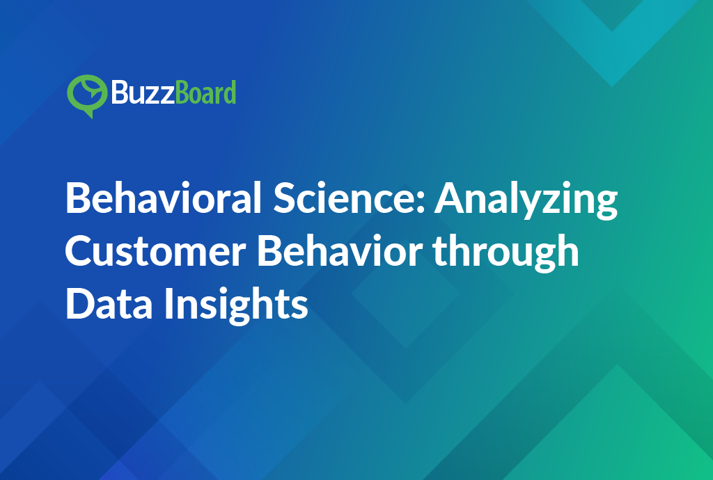 Analyzing Customer Behavior through Data Insights: Behavioral Science