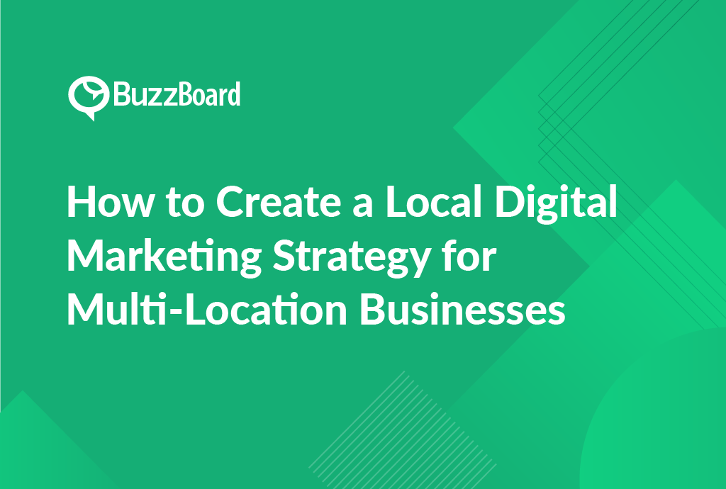 How to Create a Local Digital Marketing Strategy for Multi-Location Businesses