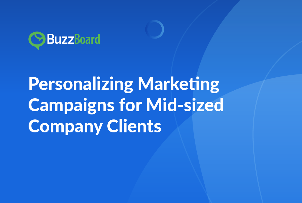 Personalizing Marketing Campaigns for Mid-Sized Company Clients
