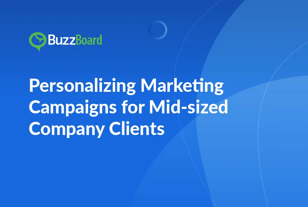 Personalizing Marketing Campaigns for Mid-Sized Company Clients